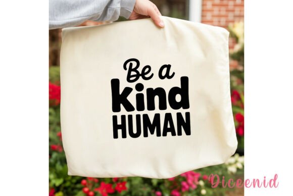 Be a Kind Human Sublimation Design: A Versatile Asset for Creators