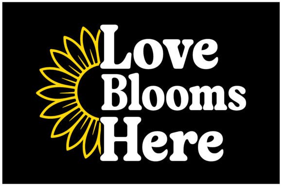 Love Blooms Here SVG Design: A Creative Asset for Makers