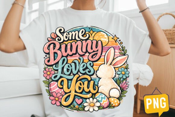 Some Bunny Loves You: The Perfect Easter Sublimation Design